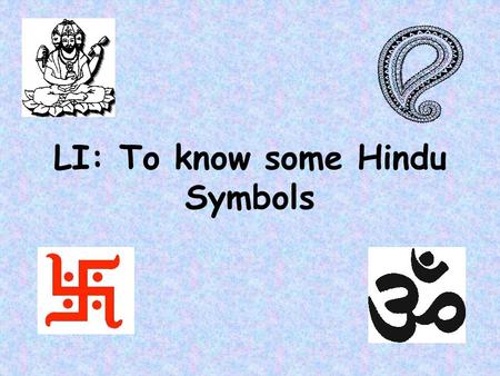 LI: To know some Hindu Symbols