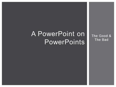 A PowerPoint on PowerPoints
