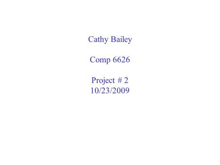 Cathy Bailey Comp 6626 Project # 2 10/23/2009. WireFrame Alternative #1 Scenario: Click on a state and a PDF document of the state’s two page profile.