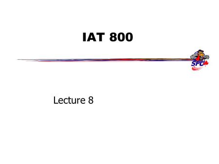 IAT 800 Lecture 8. Oct 13, Fall 2006IAT 8002 Outline  Programming concepts –BImage BFont –Creating XImage –Typography.