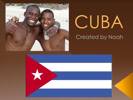 CUBA Created by Noah.