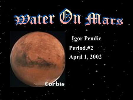 Igor Pendic Period.#2 April 1, 2002. This canyon of Nanedi Vallis, one of the Martian valley systems. This picture shows like at sometime a big river.