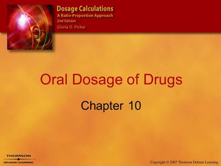Oral Dosage of Drugs Chapter 10.