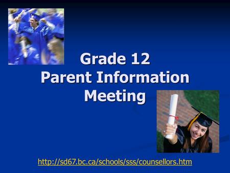 Grade 12 Parent Information Meeting
