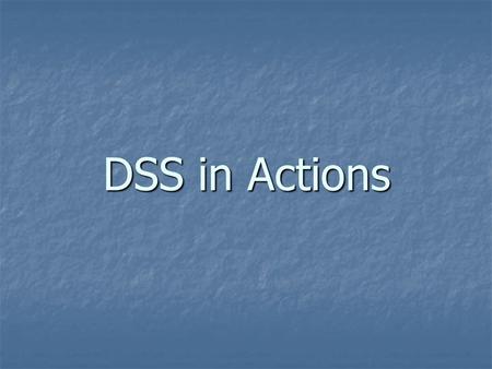 DSS in Actions. شرکت آتلانتیک الکتریک یک شرکت پیمانکاری سرویس دهی کامل الکتریکی برای کارهای صنعتی و تجاری است که در سال 1969 در چارلزتن تاسیس شد. یک شرکت.