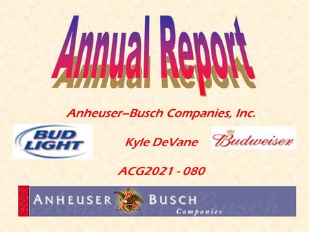Anheuser–Busch Companies, Inc. Kyle DeVane ACG2021 - 080.