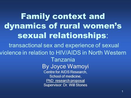 1 Family context and dynamics of rural women’s sexual relationships : transactional sex and experience of sexual violence in relation to HIV/AIDS in North.