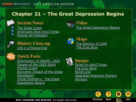 Chapter 21 – The Great Depression Begins Section Notes The Great Crash Americans Face Hard Times Hoover as President Video The Great Depression Begins.
