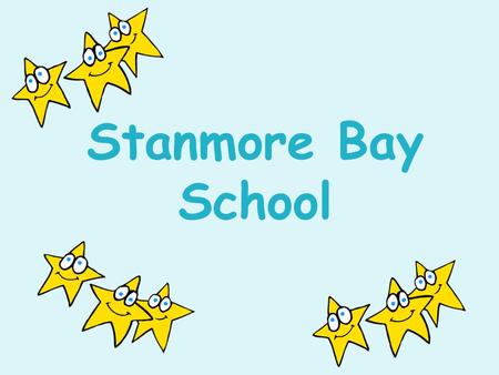 Stanmore Bay School. The sky’s the limit. Welcome to Stanmore Bay School.