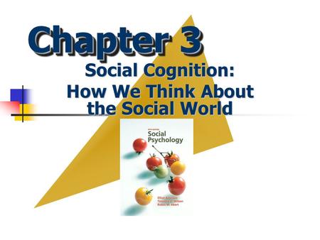 Social Cognition: How We Think About the Social World