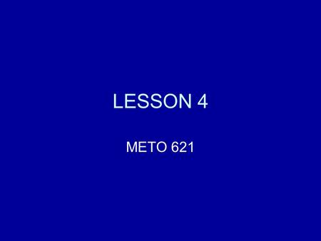 LESSON 4 METO 621. The extinction law Consider a small element of an absorbing medium, ds, within the total medium s.