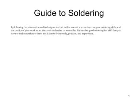 1 Guide to Soldering. 2 Key Concepts in Soldering.