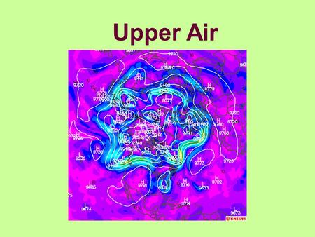 Upper Air. Using just the surface is like diagnosing a sick person using only an examination of the soles of the feet.