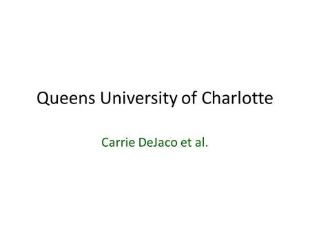 Queens University of Charlotte Carrie DeJaco et al.