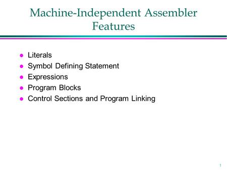 Machine-Independent Assembler Features