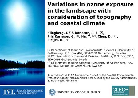 Variations in ozone exposure in the landscape with consideration of topography and coastal climate Klingberg, J. (1), Karlsson, P. E. (2), Pihl Karlsson,