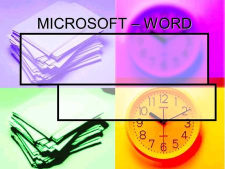MICROSOFT – WORD. WORD... text entry f formatting spell check bulleting numbering t tables and much more.