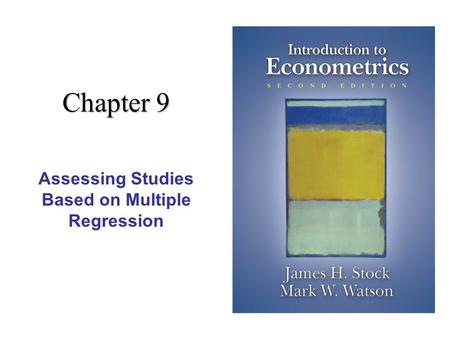 Chapter 9 Assessing Studies Based on Multiple Regression.