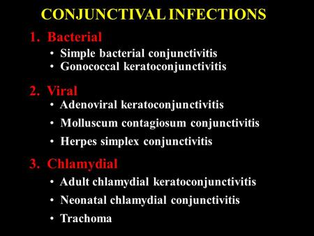 CONJUNCTIVAL INFECTIONS