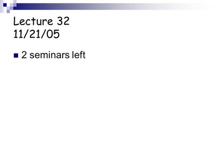 Lecture 32 11/21/05 2 seminars left. Analysis of a Mixture A =  X b[X] +  Y b[Y] +  Z b[Z] +....
