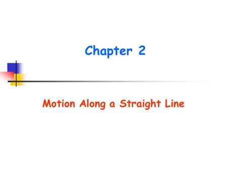 Motion Along a Straight Line