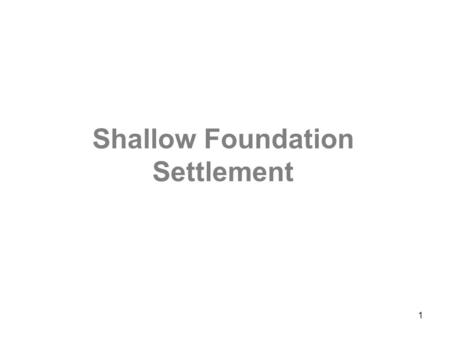 Shallow Foundation Settlement