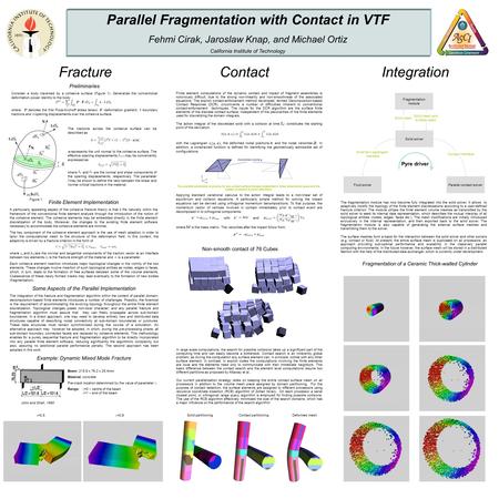 Finite element computations of the dynamic contact and impact of fragment assemblies is notoriously difficult, due to the strong non-linearity and non-smoothness.