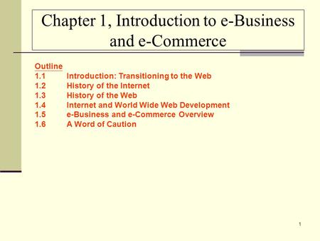 Chapter 1, Introduction to e-Business and e-Commerce