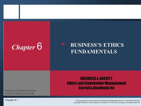BUSINESS & SOCIETY Ethics and Stakeholder Management