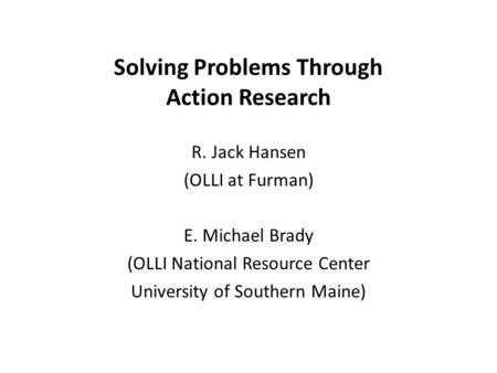 Solving Problems Through Action Research