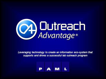 Leveraging technology to create an information eco-system that supports and drives a successful lab outreach program.