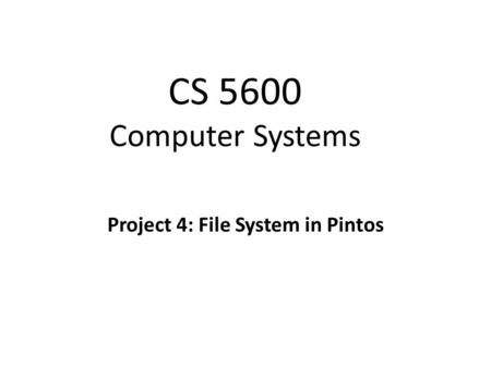 Christo Wilson Project 4: File System in Pintos