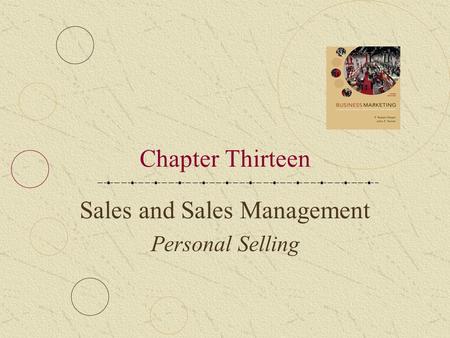 Sales and Sales Management Personal Selling