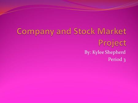 By: Kylee Shepherd Period 3. Stock Market I’m buying 790 stocks at $25.30 per stock from the macy’s company I’m spending $20,000 on macy’s. I picked this.