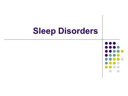 Sleep Disorders. A Primer on Sleep Sleep is an active, recuperative process. It is critical to survival. Sleep deprivation = decreased functioning, hallucinations.