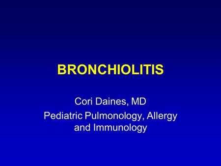 Cori Daines, MD Pediatric Pulmonology, Allergy and Immunology