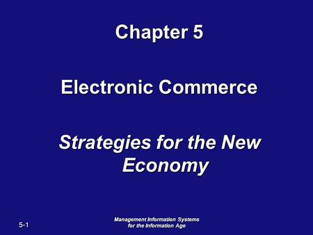 Chapter 5 Electronic Commerce Strategies for the New Economy