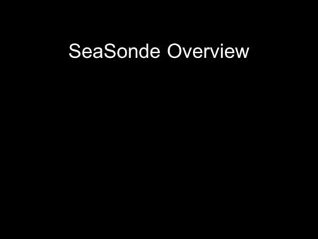 SeaSonde Overview.