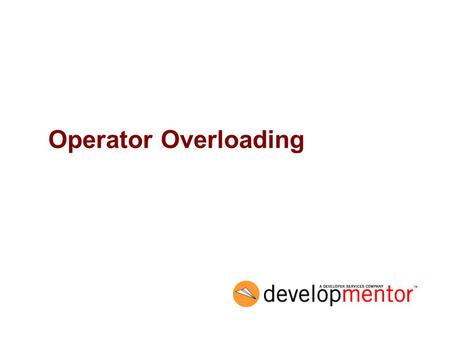 Operator Overloading. 2 Objectives Discuss operator overloading –definition –use –advantages –limitations Present type conversion operators.