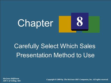 8 Chapter Carefully Select Which Sales Presentation Method to Use