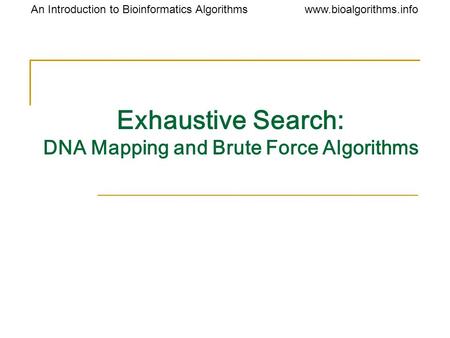 Exhaustive Search: DNA Mapping and Brute Force Algorithms