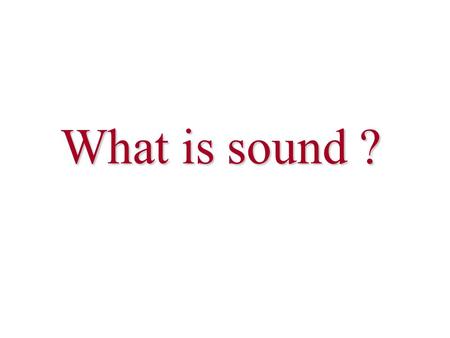 What is sound ?. Mystery music of the day You have 20 seconds to shout author and title Worth 1 (one) brownie point.