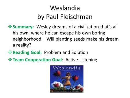Weslandia by Paul Fleischman