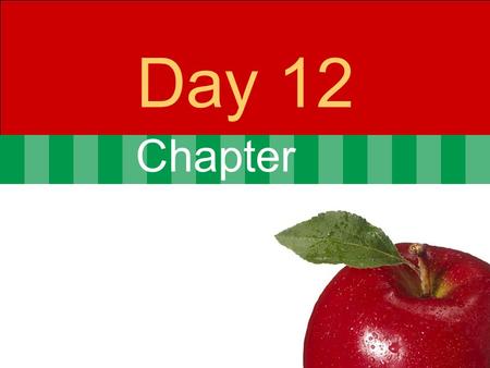 Chapter Day 12. © 2007 Pearson Addison-Wesley. All rights reserved5-2 Agenda Day 12 Problem set corrected  1 A, 2 B’s and 1 D Starting Late and not turning.