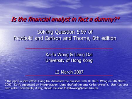 Ka-fu Wong & Liang Dai University of Hong Kong 12 March 2007
