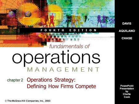 Operations Strategy: Defining How Firms Compete