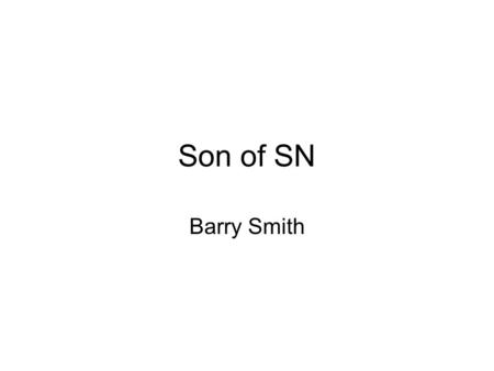 Son of SN Barry Smith. The Virtues of Single Inheritance (= True Hierarchy) better coding clearer instructions better automatic reasoning better definitions.