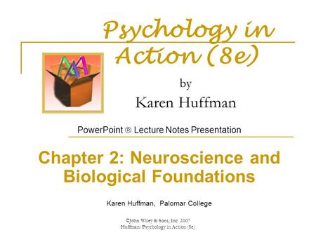 Psychology in Action (8e) by Karen Huffman