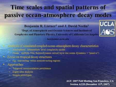 Time scales and spatial patterns of passive ocean-atmosphere decay modes Analysis of simulated coupled ocean-atmosphere decay characteristics – Atmosphere: