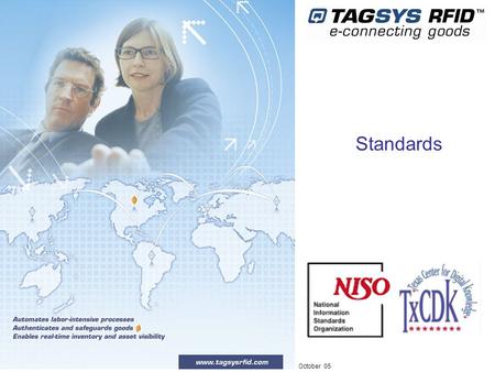 October 05 Standards. October 05 - 2 My own lesson in RFID standardization.